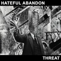 HATEFUL ABANDON - Threat