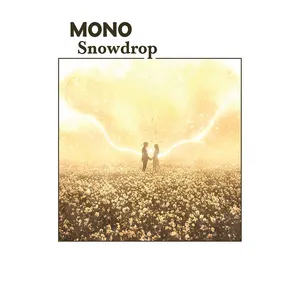 MONO - Snowdrop