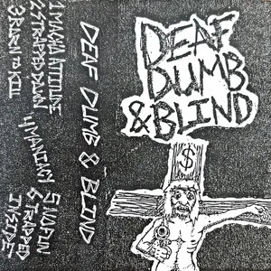 DEAF DUMB & BLIND - Demo
