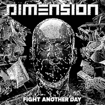 DIMENSION - Fight Another Day (LUNGS-308)