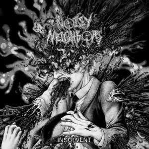 Noisy Neighbors - Insolvent