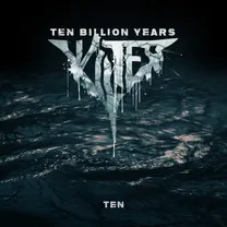 KILTER - Ten Billion Years / Ten