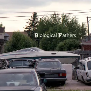 Biological Fathers - Biological Fathers