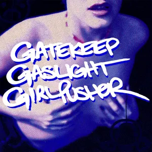 GIRL PUSHER - gatekeep gaslight girlpusher