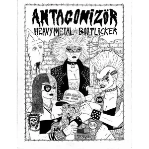 Antagonizör - Heavy Metal Bootlicker