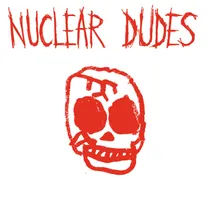NUCLEAR DUDES - Truth Paste