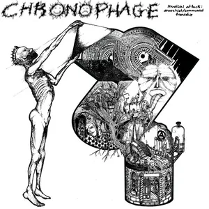 Chronophage - Musical Attack: Communist + Anarchist Friendship