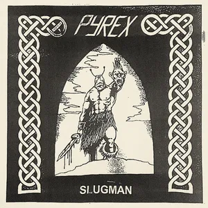 Pyrex - Slugman