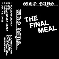 Who Pays - The Final Meal