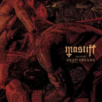 Mastiff - For All the Dead Dreams