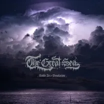 THE GREAT SEA - Noble Art Of Desolation