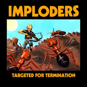Imploders - Targeted For Termination