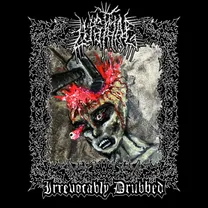 Lust Hag - Irrevocably Drubbed