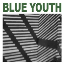 Blue Youth - Defeatist