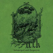 Ulk - Submerged and Forgotten