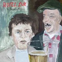 Hotel Lux - The Bitter Cup