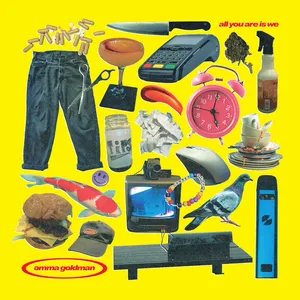 Emma Goldman - all you are is we