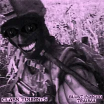 CLASS TOURISTS - BLUNT-FORCED TRAUMA
