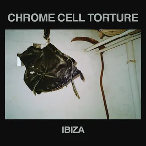 Chrome Cell Torture - Ibiza