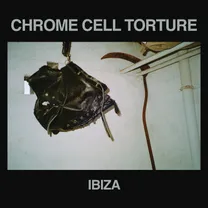 Chrome Cell Torture - Ibiza