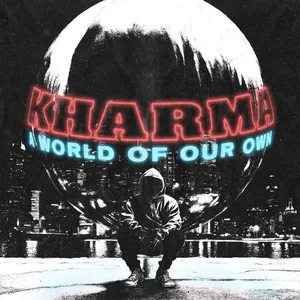 Kharma - FSR72 - A World Of Our Own