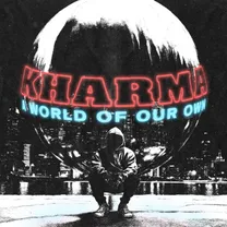 Kharma - FSR72 - A World Of Our Own