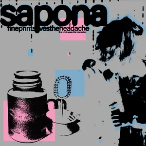Sapona - Fine Print Saves The Headache