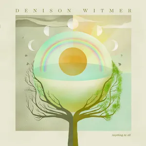 Denison Witmer - Anything At All