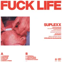 SUPLEXX - FUCK LIFE