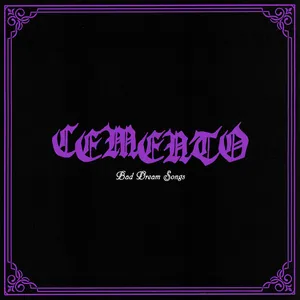 CEMENTO - Bad Dream Songs (LUNGS-301)