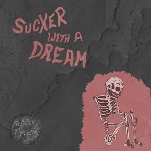 Baby Tyler - Sucker With A Dream