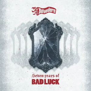 Belvedere - Seven Years of Bad Luck