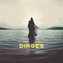 Astodan - Dirges