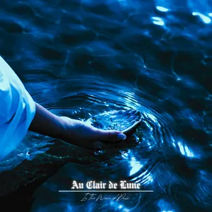 Au Clair de Lune - In The Wake of Dusk