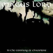 Magus Lord - In the Company of Champions