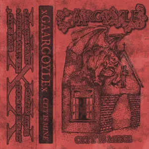xGAARGOYLEx - CITY IS MINE