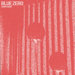 Blue Zero - CONFUSION - EP