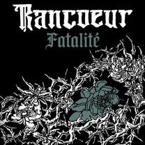 RANCŒUR - FATALITE