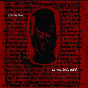 MOTHERLESS - Do You Feel Safe?