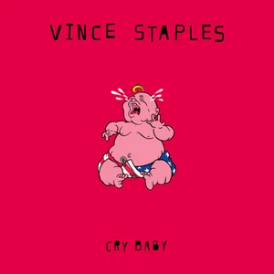 Vince Staples - Cry Baby