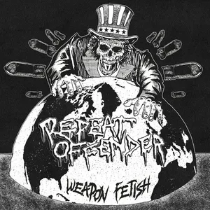 Repeat Offender - Weapon Fetish