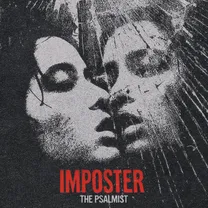 Imposter - The Psalmist