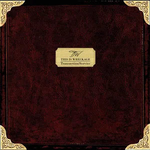 This Is Wreckage - Transaction/Service